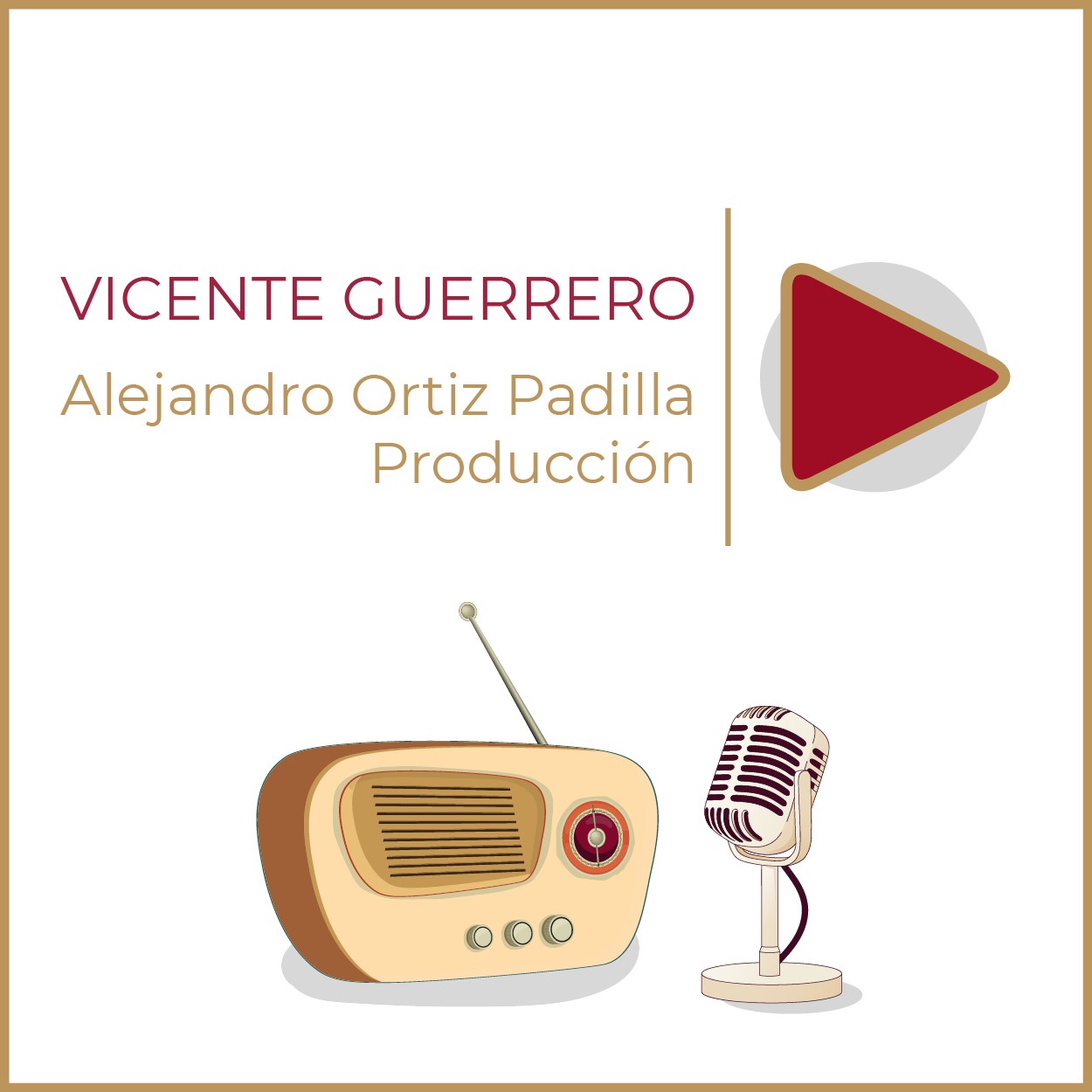 Vicente Guerrero Productor:  Alejandro Ortiz Padilla